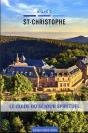 Guide Saint Christophe 2023-2024 - Le Guide Du Sejour Sprirituel - Preview