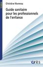 Guide Sanitaire A Destination Des Professionnels De L'Enfance - Preview