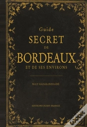 Capa do artigo Guide Secret De Bordeaux Et De Ses Environs