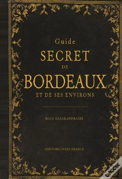 Capa do artigo Guide Secret De Bordeaux Et De Ses Environs