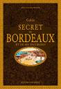 Guide Secret De Bordeaux Et De Ses Environs - Preview