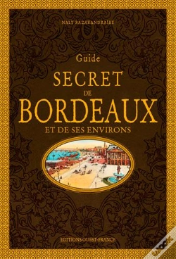Capa do artigo Guide Secret De Bordeaux Et De Ses Environs