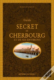 Capa do artigo Guide Secret De Cherbourg Et De Ses Environs