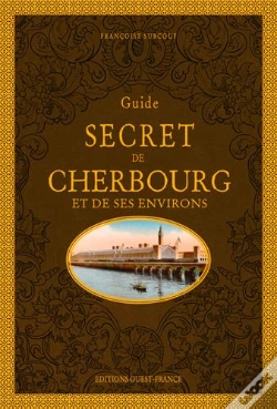 Capa do artigo Guide Secret De Cherbourg Et De Ses Environs