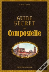 Guide Secret De Compostelle