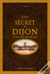 Capa do artigo Guide Secret De Dijon Et De Ses Environs