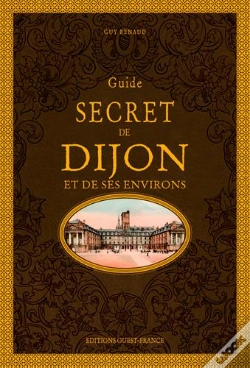 Capa do artigo Guide Secret De Dijon Et De Ses Environs