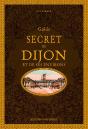 Guide Secret De Dijon Et De Ses Environs - Preview