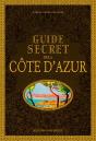 Guide Secret De La Côte D'Azur - Preview