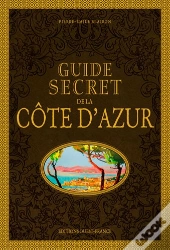 Guide Secret De La Côte D'Azur