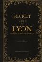 Guide Secret De Lyon Et De Ses Environs (Ang) - Preview