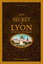 Guide Secret De Lyon Et De Ses Environs - Preview