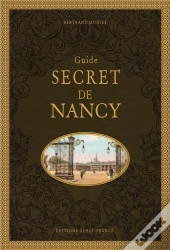 Guide Secret De Nancy