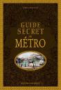 Guide Secret Du Metro - Preview