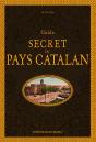 Guide Secret Du Pays Catalan - Preview