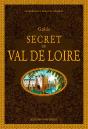 Guide Secret Du Val De Loire (2e Édition) - Preview