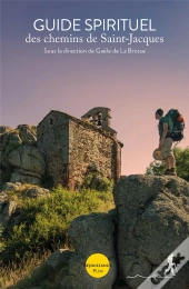 Guide Spirituel Des Chemins De Saint-Jacques