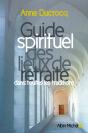 Guide Spirituel Des Lieux De Retraite Dans Toutes Les Traditions - Preview