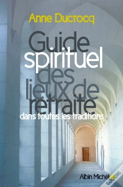 Capa do artigo Guide Spirituel Des Lieux De Retraite Dans Toutes Les Traditions
