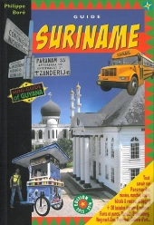 Guide Suriname ; Le Guide De Paramaribo Et De L'Écotourisme Au Suriname (Édition 2015/2016)