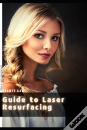 Guide TãÂ¾ Laser Resurfacing
