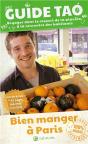 Guide Tao Bien Manger A Paris - Preview