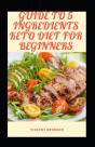 Guide To 5 Ingredients Keto Diet For Beginners - Preview