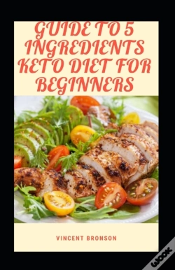 Capa do artigo Guide To 5 Ingredients Keto Diet For Beginners