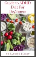 Guide To Adhd Diet For Beginners