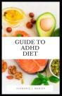 Guide To Adhd Diet - Preview