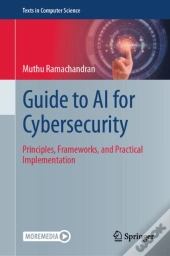 Guide To Ai For Cybersecurity
