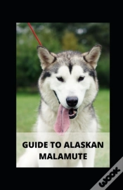 Capa do artigo Guide To Alaskan Malamute