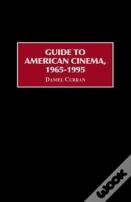 Guide To American Cinema, 1965-1995