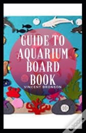Guide To Aquarium Board Book