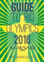 Guide To Arrive, Survive And Thrive In Rio De Janeiro - Preview