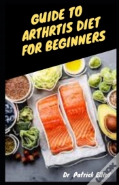 Capa do artigo Guide To Arthritics Diet For  Beginners