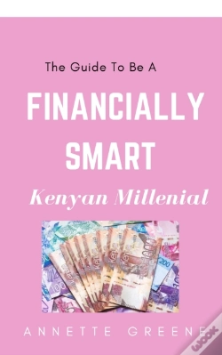 Capa do artigo Guide To Be A Financially Smart Kenyan Millenial