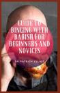 Guide To Binging With Babish For Beginners And Novices - Preview