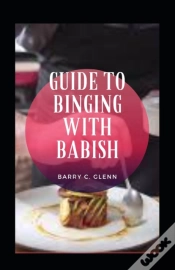 Capa do artigo Guide To Binging With Babish