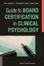 Guide To Board Certification In Clinical Psychology - Preview