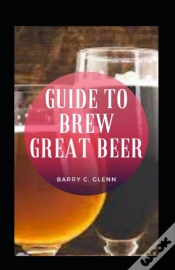 Capa do artigo Guide To Brew Great Beer