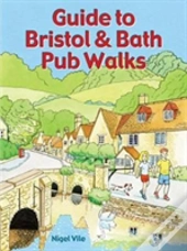 Guide To Bristol & Bath Pub Walks