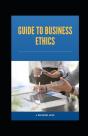 Guide To Business Ethics - Preview