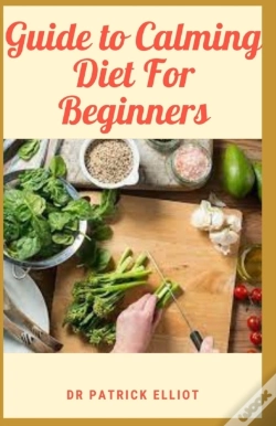 Capa do artigo Guide To Calming Diet For Beginners
