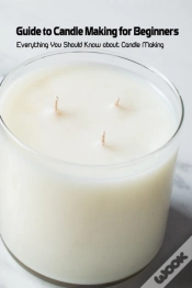 Capa do artigo Guide To Candle Making For Beginners