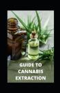 Guide To Cannabis Extraction - Preview