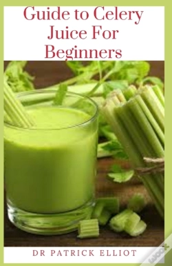 Capa do artigo Guide To Celery Juice For Beginners