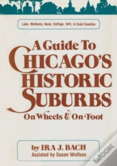 Guide To Chicago'S Historic Suburbs