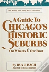 Guide To Chicago'S Historic Suburbs