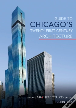 Capa do artigo Guide To Chicago'S Twenty-First-Century Architecture